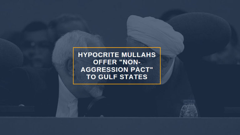 Iran: Hypocrite Mullahs Offer "Non-Aggression Pact" to Gulf States