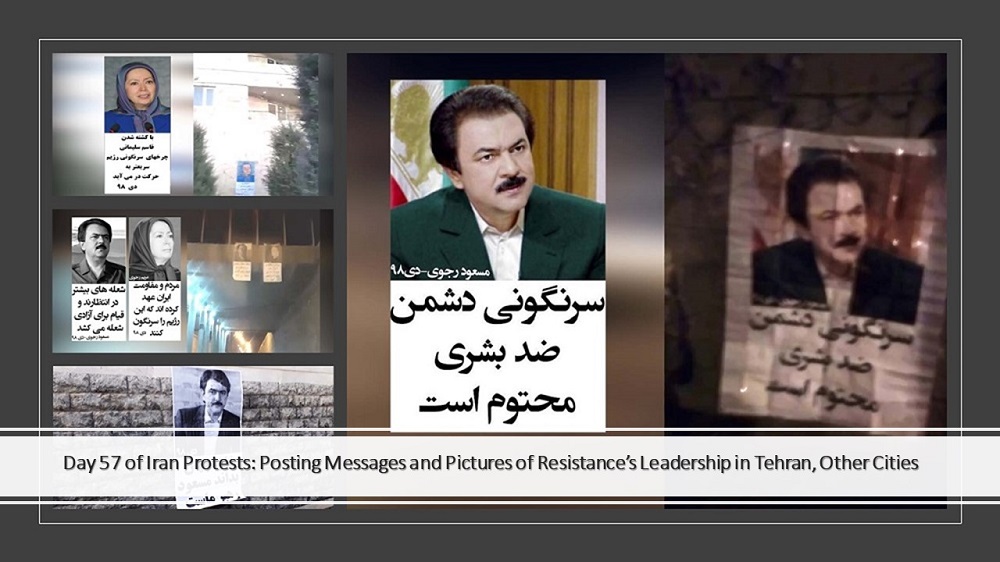 Part of activities of the MEK's Reisistance Units in Tehran and other Iranian cities. Day 57 of Iran Protests: Posting Messages and Pictures of Resistance’s Leadership in Tehran, Other Cities