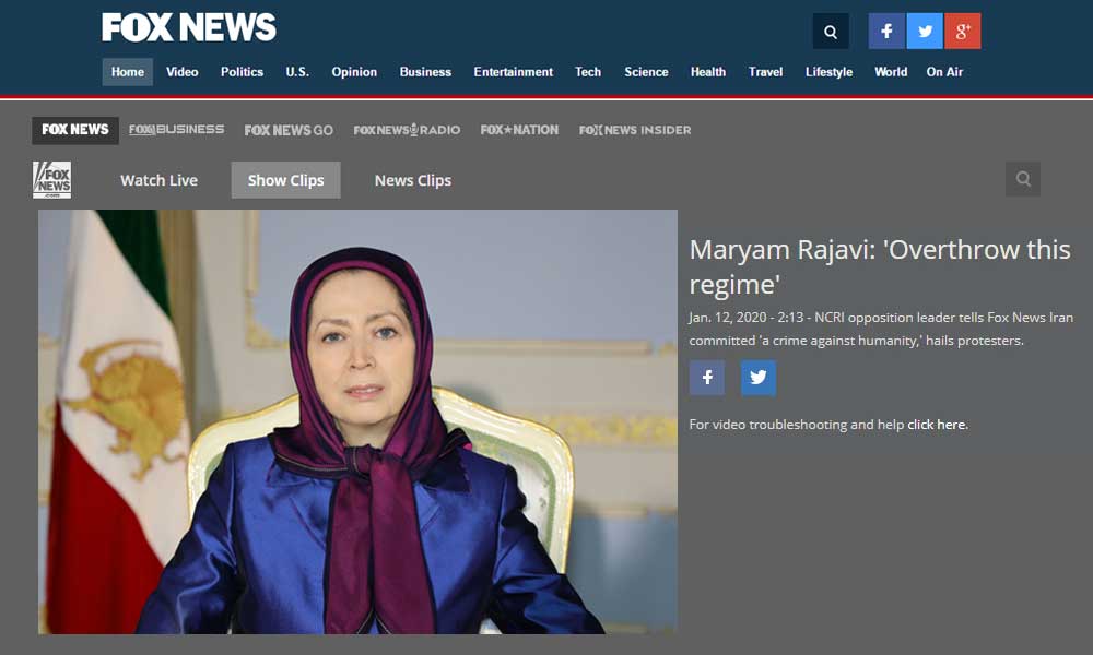Maryam Rajavis statement on the anti-regime protests in Iran- Fox News NCRI’s President-Elect to Fox News: Iran Protests Demonstrate the Public Desire for the Overthrow of the Religious Dictatorship