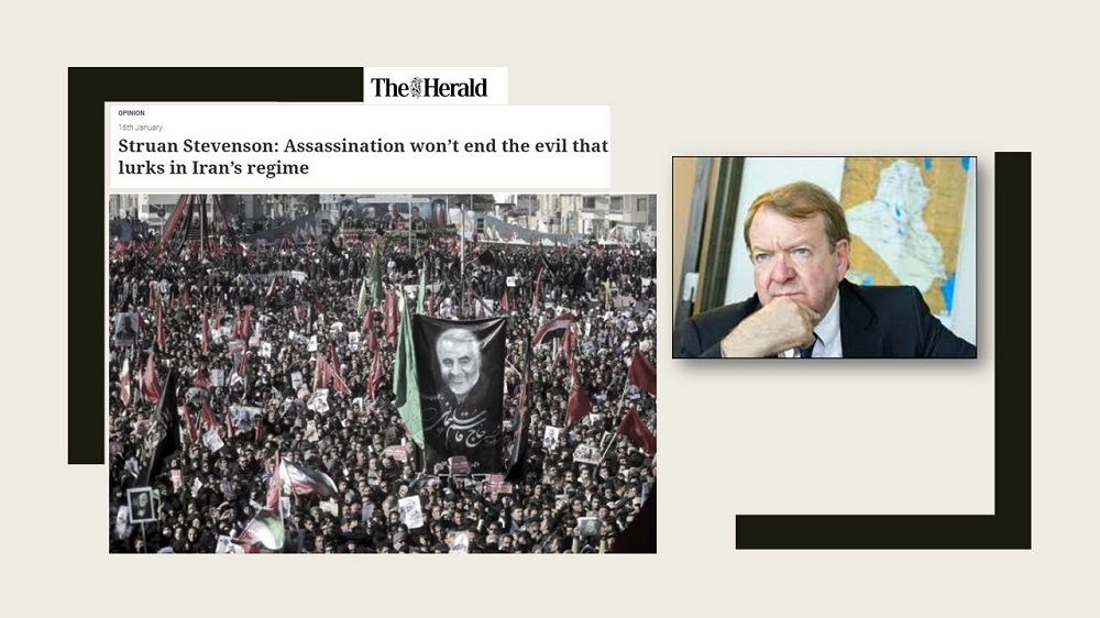 Struan Stevenson's article on the Scottish daily The Herald explained that Soleimani’s Assassination Isn’t Enough to End the Evil That Lurks in Iran’s Regime Struan Stevenson: Soleimani’s Assassination Isn’t Enough to End the Evil That Lurks in Iran’s Regime
