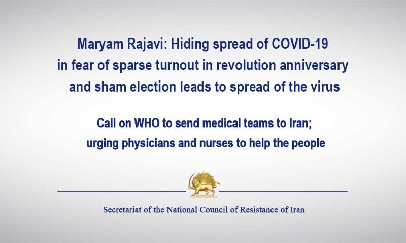 Maryam-Rajavi-Corona-virus-people-Iran-Regime-World-Health-Organization Call on WHO to send medical teams to Iran; urging physicians and nurses to help the people by Maryam Rajavi the President-elect of the NCRI