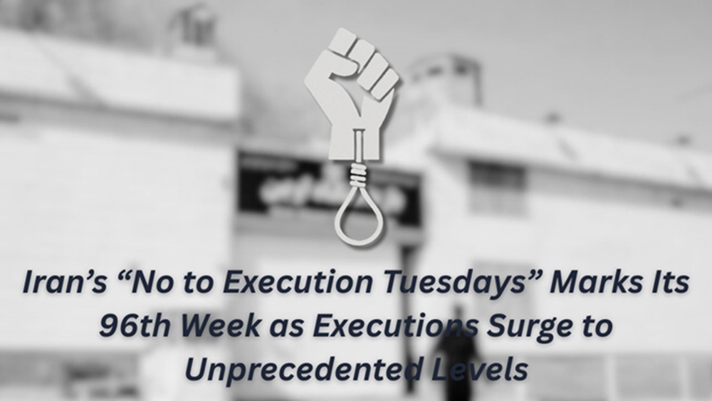 Iran’s ‘No to Execution Tuesdays’ Marks 96th Week as Executions Surge to Unprecedented Levels