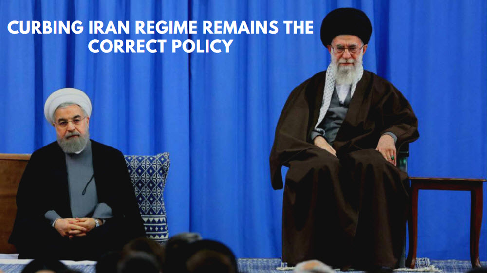 Curbing_Iran_Regime_Remains_the_Correct_Policy Curbing Iran Regime Remains the Correct Policy